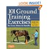 101 Ground Training Exercises for Every Horse & Handler