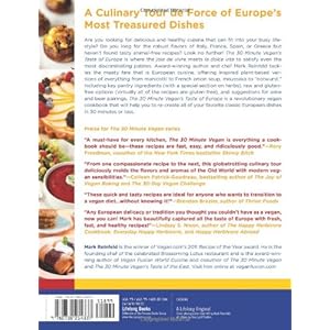 The 30-Minute Vegan's Taste of Europe: 150 Plant-Based Makeovers of Classics from France, Italy, Spain . . . and Beyond