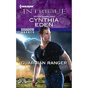 Guardian Ranger: Shadow Agents, Book 2 | [Cynthia Eden]