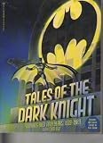 Tales of the Dark Knight: Batman's First Fifty Years 1939-1989 Tales of the Dark Knight: Batman's First Fifty Years 1939-1989