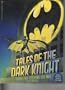 Tales of the Dark Knight: Batman's First Fifty Years 1939-1989