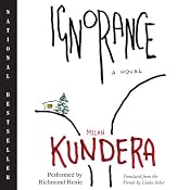 Ignorance: A Novel | [Milan Kundera, Linda Asher (translator)]