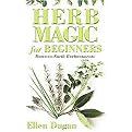Herb Magic for Beginners (Down-to-earth Enchantments) (Paperback)