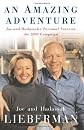 An Amazing Adventure: Joe and Hadassah's Personal Notes on the 2000 Campaign