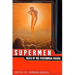 Supermen: Tales of the Posthuman Future