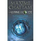 Autre-monde 3 - Le coeur de la terrepar Maxime Chattam
