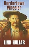 Bordertown wheeler