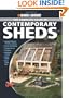 Black & Decker The Complete Guide to Contemporary Sheds: Complete plans for 12 Sheds, Including Garden Outbuilding, Storage Lean-to, Playhouse, ... Tractor Barn (Black & Decker Complete Guide)