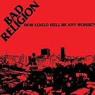 How Could Hell Be Any Worse? (Re-Issue) [Explicit]