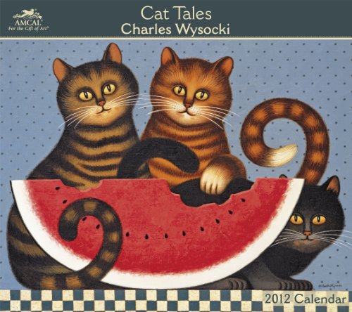 2012 Charles Wysocki Cat Tales Wall Calendar