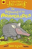 The beginning of the armadilloes
