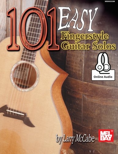 101 Easy Fingerstyle Guitar Solos: With Online Audio, by Larry McCabe