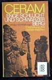 Enge Schlucht und Schwarzer Berg - Entdeckung des Hethiter-Reiches. - 