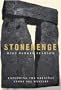 Stonehenge: Exploring the Greatest Stone Age Mystery