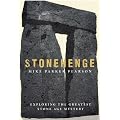 Stonehenge: Exploring the Greatest Stone Age Mystery