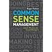 Common Sense Management