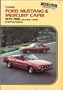 Ford Mustang and Mercury Capri, 1979-1987 Includes Turbo Shop Manual