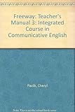 Freeway : an integrated course in communicative English. Teacher's manual 3