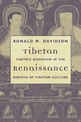 Tibetan Renaissance: Tantric Buddhism in the Rebirth of Tibetan Culture