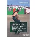 Charango. Meine Reise durch das lange d�nne Chile