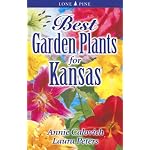 Best Garden Plants for Kansas (Best Garden Plants For...) book cover