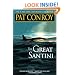 The Great Santini: A Novel