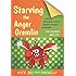 Starving the Anger Gremlin for Children Aged 5-9 (Gremlin and Thief CBT Workbooks)