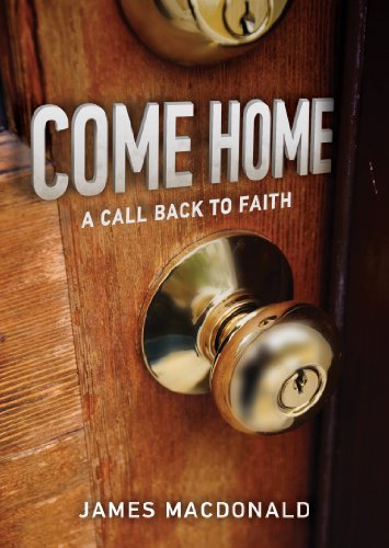 Come Home: A Call Back to Faith