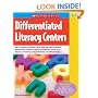 Differentiated Literacy Centers: 85 + Leveled Activities-With Reproducible Planning Sheets and Student Pages-to Support Centers in Fluency, Reading Comprehension, and Word Study