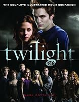 Twilight: The Complete Illustrated Movie Companion