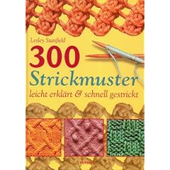 300 Strickmuster leicht erkl�rt & schnell gestrickt