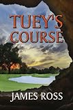 Tuey's Course