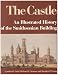 The Castle: An Illustrated History of the Smithsonian Building