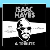 Truth & Soul presents A Tribute to Isaac Hayes