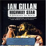 Ian Gillan - Highway Star - A Journey In Rock [2007]