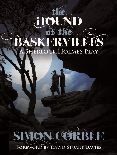 The Hound of the Baskervilles: A Sherlock Holmes Play