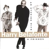 An Evening With Harry Belafonte & Friends