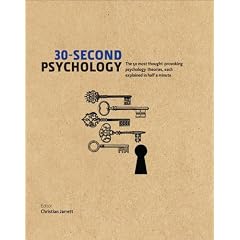 30-Second Psychology: The 50 Most Thought-provoking Psychology Theories, Each Explained in Half a Minute