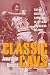 Classic Cavs: The 50 Greatest Games in Cleveland Cavaliers History (Classic Cleveland)