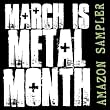 March is Metal Month Amazon Sampler ~ Various Artists