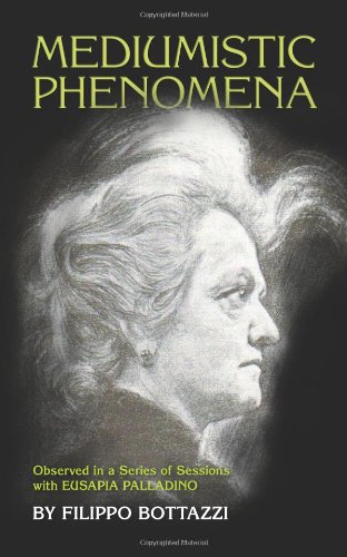 Icrl Press Mediumistic Phenomena: Observed in a Series of Sessions with Eusapia Palladino