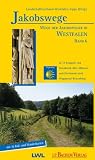 Jakobswege 06. Wege der Jakobspilger in Westfalen: in 12 Etappen zu Fu� und per Rad von Osnabr�ck �ber M�nster und Dortmund nach Wuppertal-Beyenburg: BD 6