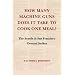How Many Machine Guns Does It Take to Cook One Meal?: The Seattle and San Francisco General Strikes