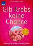 Gib Krebs keine Chance: Lebensmittel, die das Krebsrisiko senken