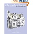 A Common Sense Approach To Mortgage Banking By William R. Elder (paperback - Apr. 27, 2008)