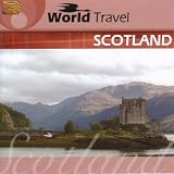 音楽で行く世界旅行:スコットランド (World Travel: Scotland) [Import CD from UK]
