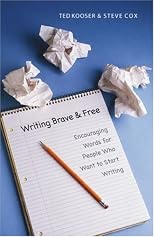 Writing Brave and Free: Encouraging Words for People Who Want to Start Writing