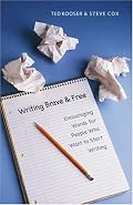 Writing Brave and Free: Encouraging Words for People Who Want to Start Writing