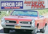 American Cars of the 1960s (American Cars Through the Decades)
