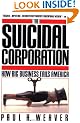 Suicidal Corporation (Touchstone Books)